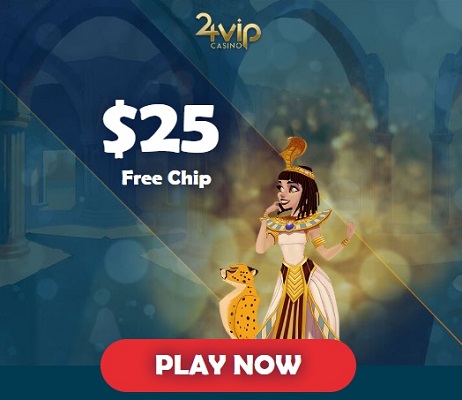 24VIP Casino no deposit bonus $25 Free Chips